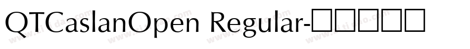 QTCaslanOpen Regular字体转换